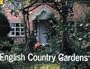 Country Series: English Country Gardens