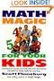 Math Magic for Your Kids: Hundreds of Games and Exercises...