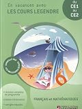 Français et mathématiques du CE1 au CE2 : En vacances avec les cours Legendre cover image