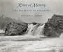 River of Memory: The Everlasting Columbia