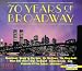 70 Years of Broadway