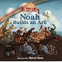 Noah Builds an Ark (Jump at the Sun Bible Classics)