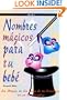 Nombres m�gicos para tu beb� ( Magic Names for your Baby )