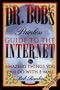 Dr. Bob's Painless Guide to the Internet: & Amazing Things You Can Do With E-Mail