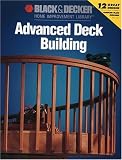 Advanced Deck Building (Black & Decker Portable Workshop)