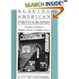 Reading American Photographs: Images As History, Mathew Brady to Walker Evans by Alan Trachtenberg