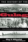 The History of the Gulag: From Collectivization to the Great Terror (Annals of Communism Series)