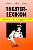 Image de Scriptor Lexika: Theaterlexikon: Kompaktwissen für Schüler und junge Erwachsene