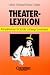 Theaterlexikon. Kompaktwissen für Schüler und junge Erwachsene bei Bücher zum Namen: 51TK6PEAMKL._SL75_