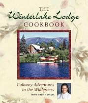 Winterlake Lodge Cookbook: Culinary Adventures in