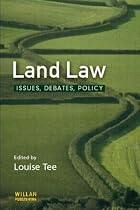 Land Law: Issues, Debates, Policy