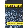 The Special Ones: Chelsea by the Fans