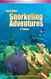 Best Dives' Snorkeling Adventures (3rd Edition)