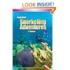 Best Dives' Snorkeling Adventures (3rd Edition)