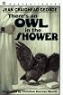 There's an Owl in the Shower