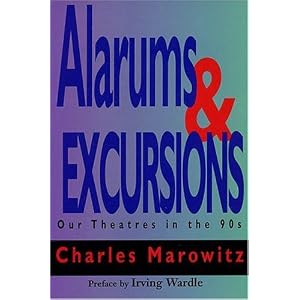 Alarums and Excursions: Our Theatres in the 90s (Applause Critics Circle) by