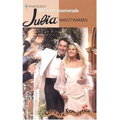 Otra Vez Enamorada: In Love Again (Harlequin Julia)