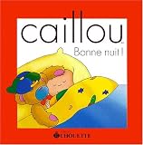 Caillou. Bonne nuit!