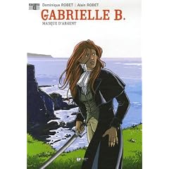 Gabrielle B., Tome 2 : Masque d'Argent