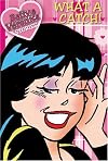 Betty & Veronica Stories: What a Catch! (Betty & Veronica Stories)
