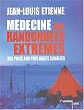 M�decine des randonn�es extr�mes : Des p�les aux plus hauts sommets