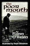 The Poor Mouth: A Bad Story About the Hard Life
