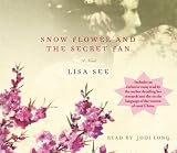 Search : Snow Flower and the Secret Fan: A Novel