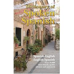 Spoken Spanish-English, English-Spanish Dictionary