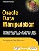 Book Oracle Data Manipulation Using ODBC.NET, OLE DB.NET, and Microsoft .NET Data Provider for Oracle