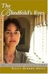 Blindfold's Eyes: My Journey From Torture To Truth