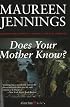 Does Your Mother Know? (Castle Street Mysteries)