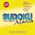 Sudoku Mania: More than 200 New Fun and Challenging Japanese Number Puzzles