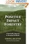Positive Impact Forestry: A Sustainable Approach To Managing Woodlands