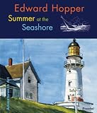 Edward Hopper: Summer at the Seashore (Adventures in Art)