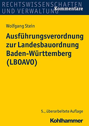 Ausführungsverordnung zur Landesbauordnung Baden-Württemberg (LBOAVO) (German Edition)