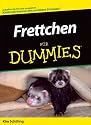 Frettchen f&uuml;r Dummies: Ein perfektes Zuhause schaffen