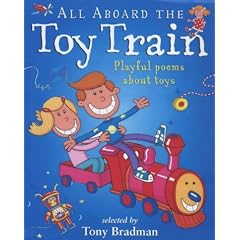 All Aboard the Toy Train: Playful Poems About Toys (Picture Poetry)
