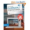 Scott Kelbys Glorreiche 7 f�r Photoshop - 7 Techniken, die alle Bilder zum Leuchten bringen (DPI Grafik)