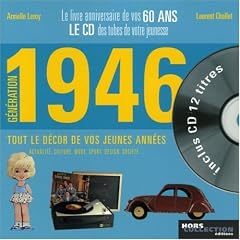 G�n�ration 1946 : Le livre anniversaire de vos 60 ans (1CD audio)