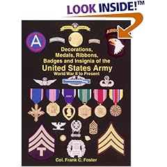The Decorations, Medals, Ribbons, Badges and Insignia of the United States Army: World War II to Present