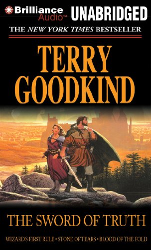 Brilliance Corp The Sword of Truth, Books 1-3: Wizard's First Rule, Stone of Tears, Blood of the Fold