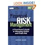 Financial Risk Management: A Practitioner's Guide to Managing Market and Credit Risk (Wiley Finance)