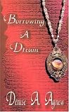 Borrowing a Dream