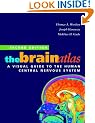 The Brain Atlas: A Visual Guide to the Human Central Nervous System, 2nd Edition
