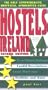 Hostels Ireland, 2nd: The Only Comprehensive, Unofficial, Opinionated Guide
