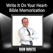 Write It On Your Heart: Bible Memorization | [Ron White]