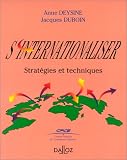 Revue Editions Dalloz - Sirey  / S'internationaliser