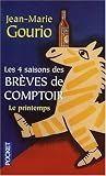 Les 4 saisons des br�ves de comptoir : Le printemps