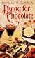 Dying for Chocolate