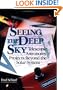 Seeing the Deep Sky: Telescopic Astronomy Projects Beyond the Solar System (Wiley Science Editions)
